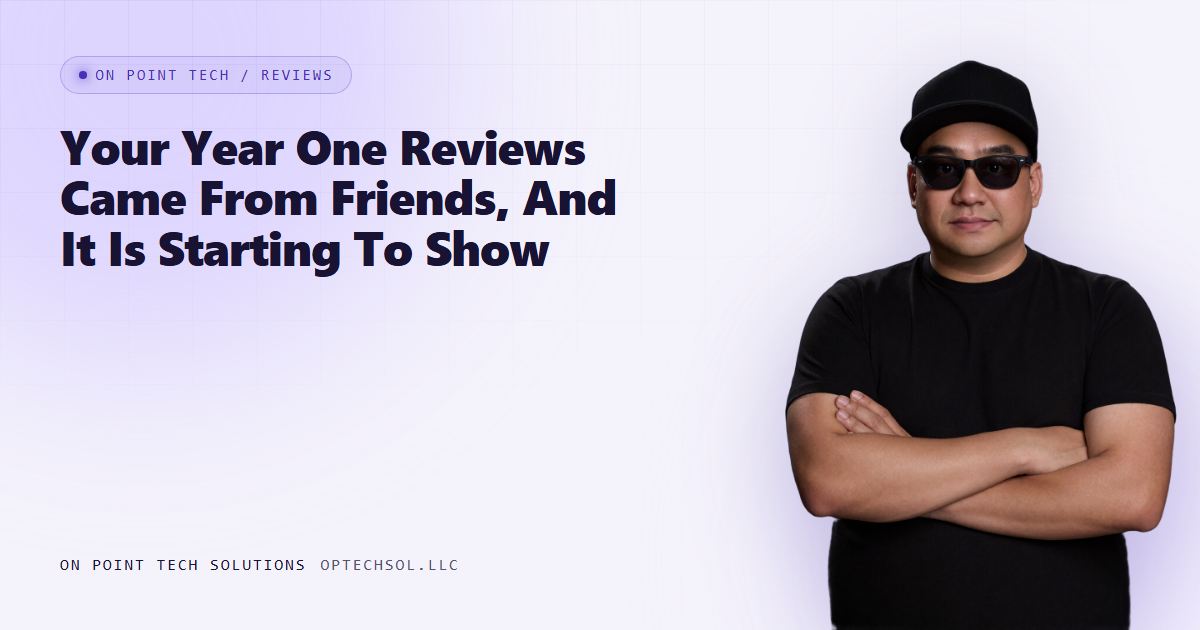On Point Tech blog cover for a post about friends and family reviews left in a business's first year