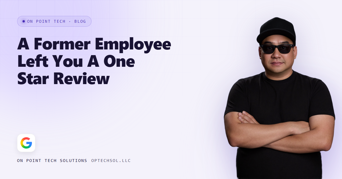 On Point Tech blog cover for a post about handling a one star review left by a former employee