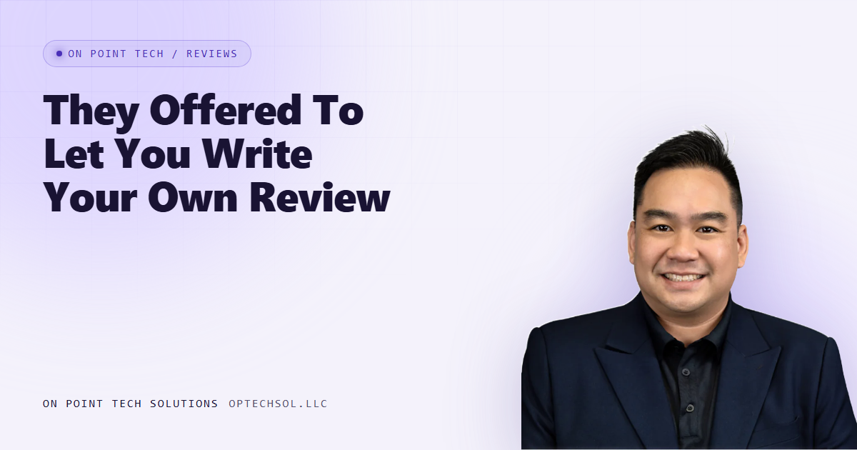 They Offered To Let You Write Your Own Review