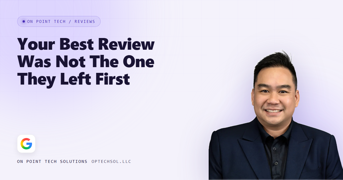 On Point Tech Review Cards article header with the headline Your Best Review Was Not The One They Left First, about how replying to a short positive review draws out a detailed one