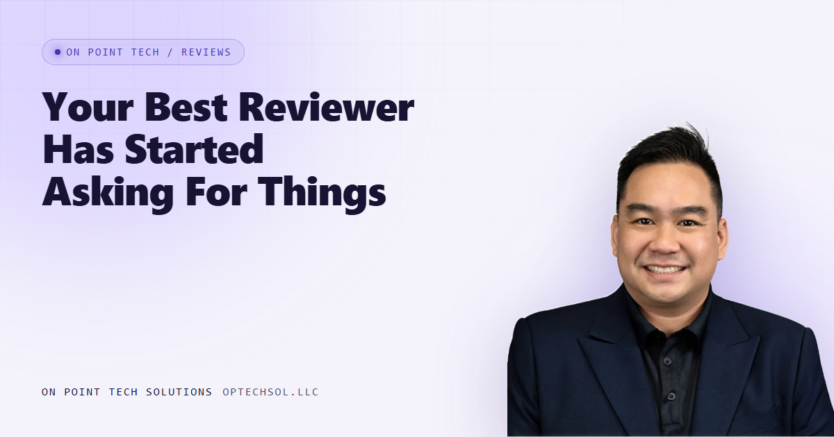 Your Best Reviewer Has Started Asking For Things