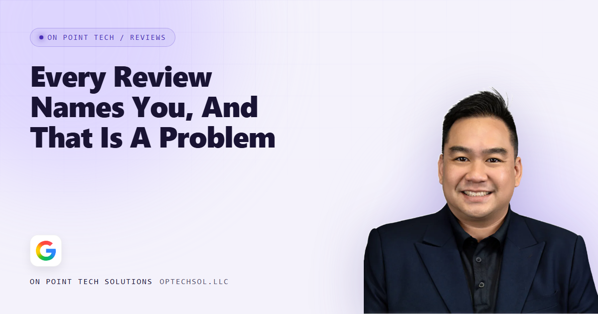 On Point Tech blog cover reading Every Review Names You, And That Is A Problem, with Michael in a dark suit
