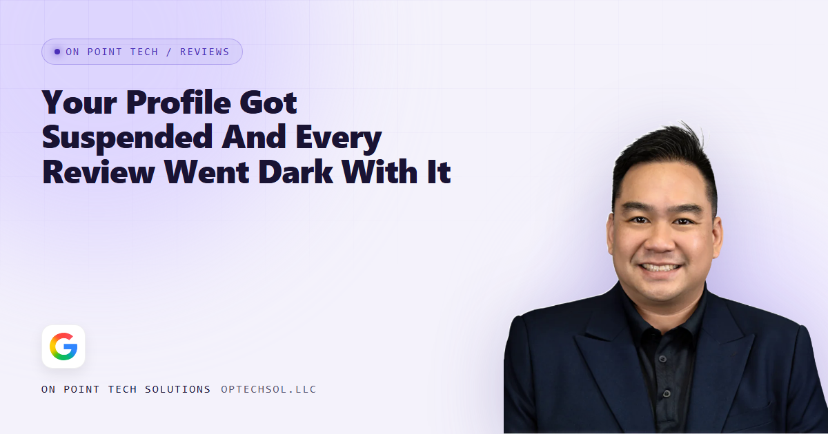 On Point Tech blog cover for a post about a suspended Google Business Profile and its reviews disappearing