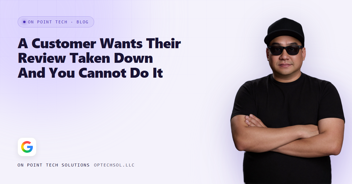 On Point Tech blog cover for a post about helping a customer remove their own Google review
