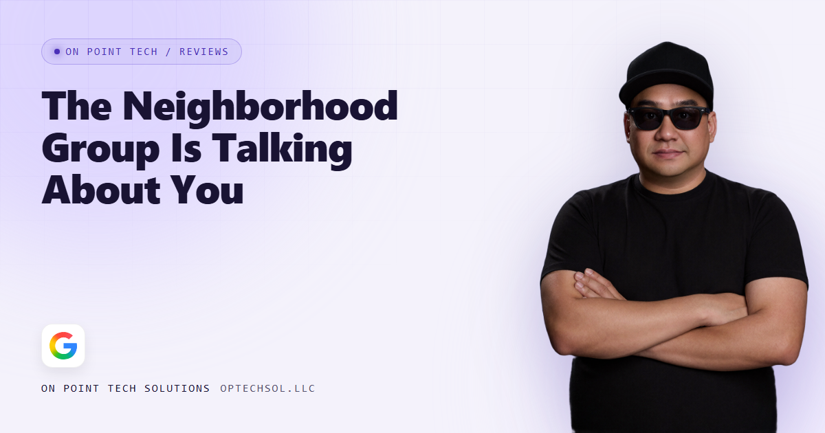 On Point Tech blog cover reading The Neighborhood Group Is Talking About You, with Michael wearing a black cap and sunglasses