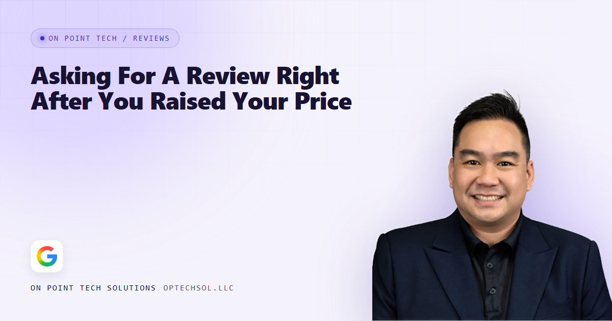 On Point Tech blog cover about asking for a review right after raising your price, with Michael in a dark suit on a light purple background